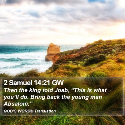 2 Samuel 14:21 GW Bible Verse Image