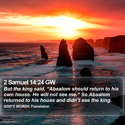 2 Samuel 14:24 GW Bible Verse Image