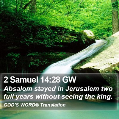 2 Samuel 14:28 GW Bible Verse Image