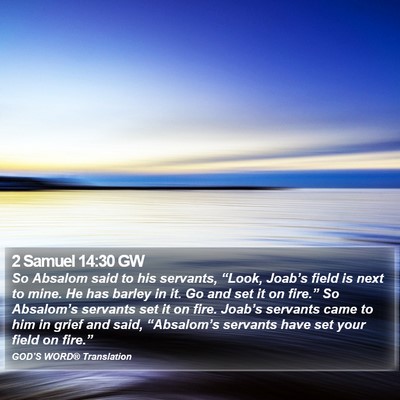 2 Samuel 14:30 GW Bible Verse Image