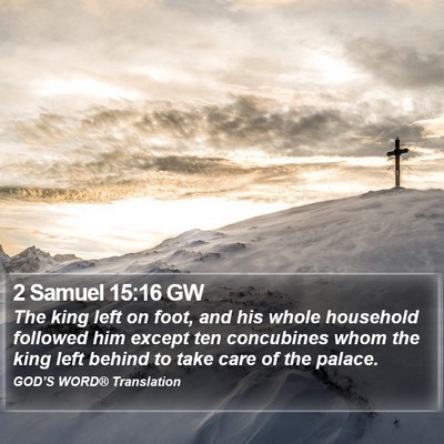 2 Samuel 15:16 GW Bible Verse Image