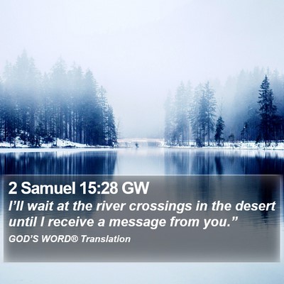 2 Samuel 15:28 GW Bible Verse Image