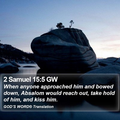 2 Samuel 15:5 GW Bible Verse Image
