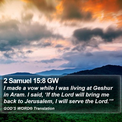 2 Samuel 15:8 GW Bible Verse Image