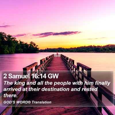 2 Samuel 16:14 GW Bible Verse Image