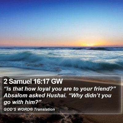 2 Samuel 16:17 GW Bible Verse Image
