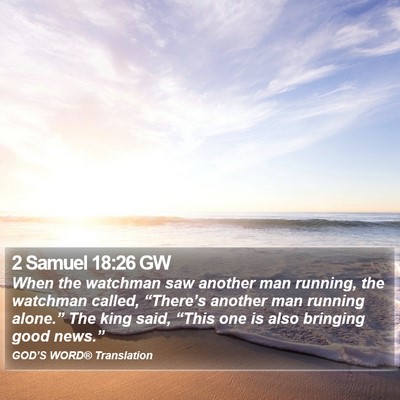 2 Samuel 18:26 GW Bible Verse Image