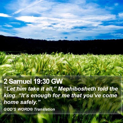 2 Samuel 19:30 GW Bible Verse Image