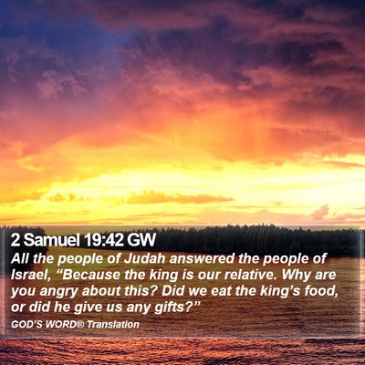 2 Samuel 19:42 GW Bible Verse Image