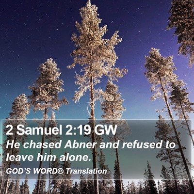 2 Samuel 2:19 GW Bible Verse Image