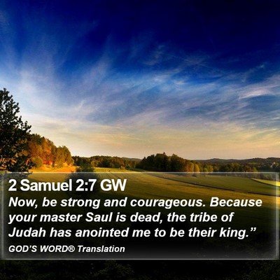2 Samuel 2:7 GW Bible Verse Image
