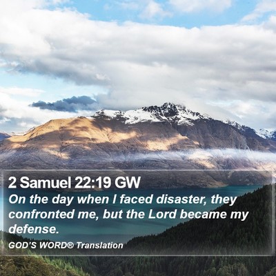 2 Samuel 22:19 GW Bible Verse Image
