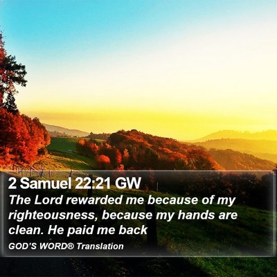 2 Samuel 22:21 GW Bible Verse Image