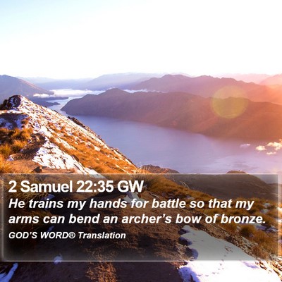 2 Samuel 22:35 GW Bible Verse Image
