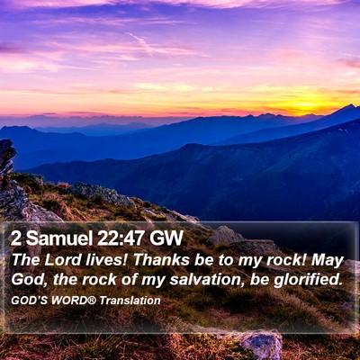 2 Samuel 22:47 GW Bible Verse Image