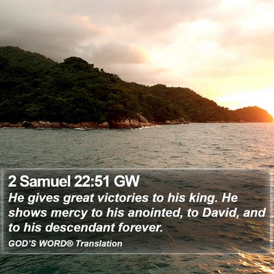 2 Samuel 22:51 GW Bible Verse Image