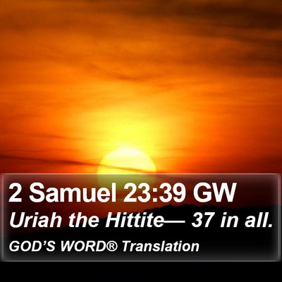 2 Samuel 23:39 GW Bible Verse Image