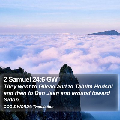 2 Samuel 24:6 GW Bible Verse Image
