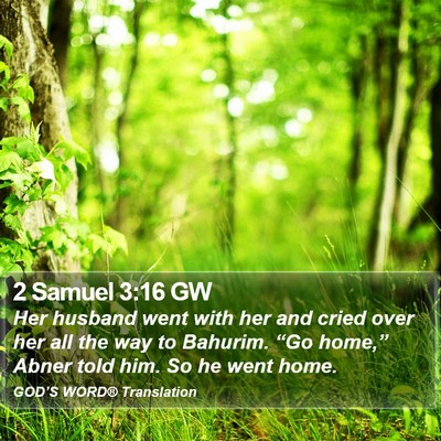 2 Samuel 3:16 GW Bible Verse Image