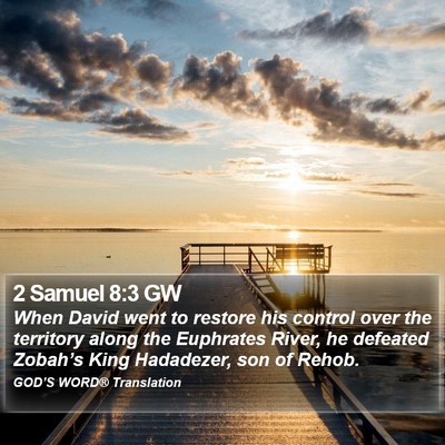 2 Samuel 8:3 GW Bible Verse Image