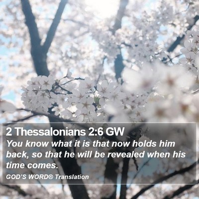 2 Thessalonians 2:6 GW Bible Verse Image