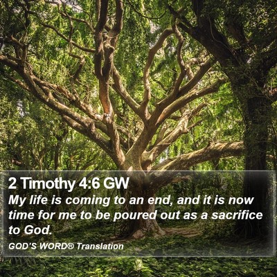 2 Timothy 4:6 GW Bible Verse Image