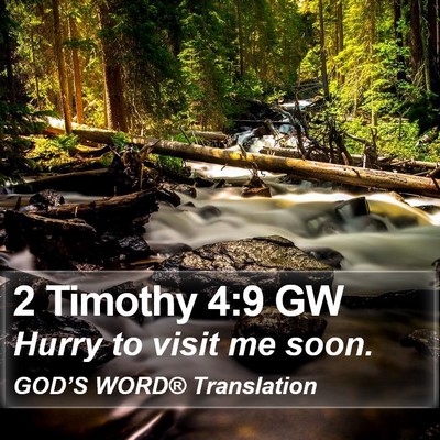 2 Timothy 4:9 GW Bible Verse Image