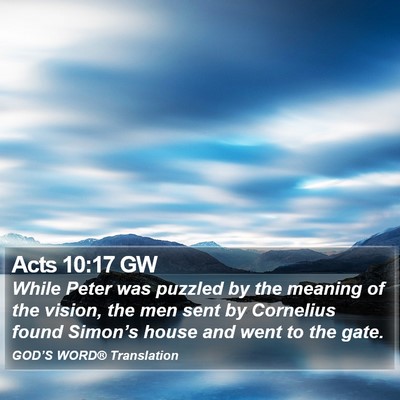 Acts 10:17 GW Bible Verse Image