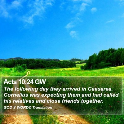 Acts 10:24 GW Bible Verse Image