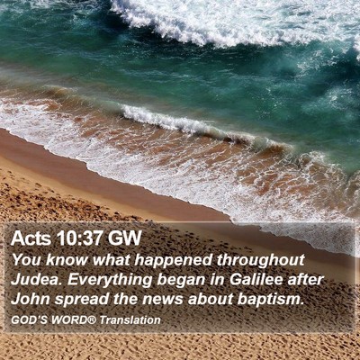 Acts 10:37 GW Bible Verse Image