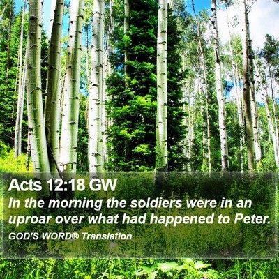 Acts 12:18 GW Bible Verse Image