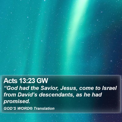 Acts 13:23 GW Bible Verse Image