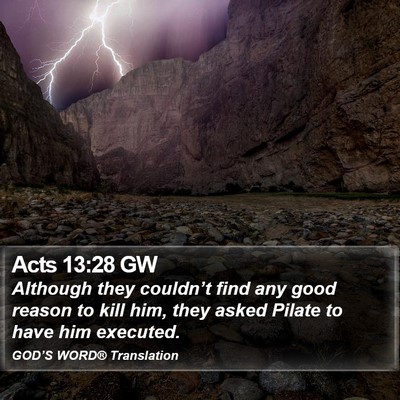 Acts 13:28 GW Bible Verse Image