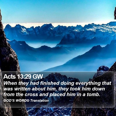 Acts 13:29 GW Bible Verse Image