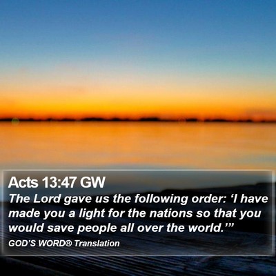 Acts 13:47 GW Bible Verse Image
