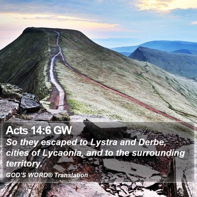Acts 14:6 GW Bible Verse Image