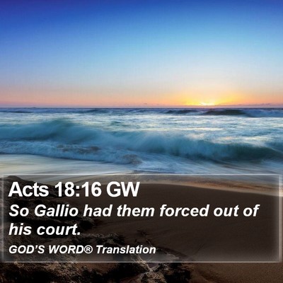 Acts 18:16 GW Bible Verse Image