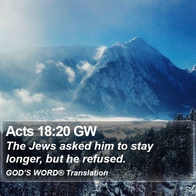 Acts 18:20 GW Bible Verse Image