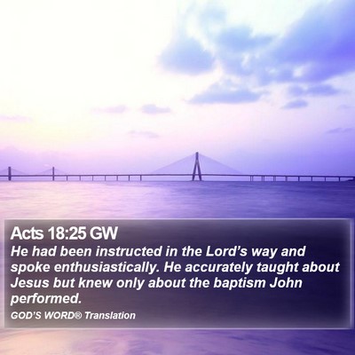 Acts 18:25 GW Bible Verse Image