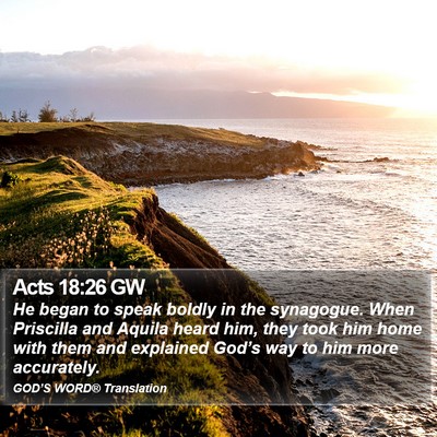Acts 18:26 GW Bible Verse Image