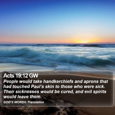Acts 19:12 GW Bible Verse Image