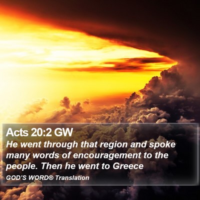 Acts 20:2 GW Bible Verse Image