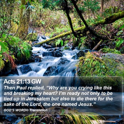 Acts 21:13 GW Bible Verse Image