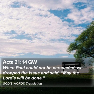 Acts 21:14 GW Bible Verse Image