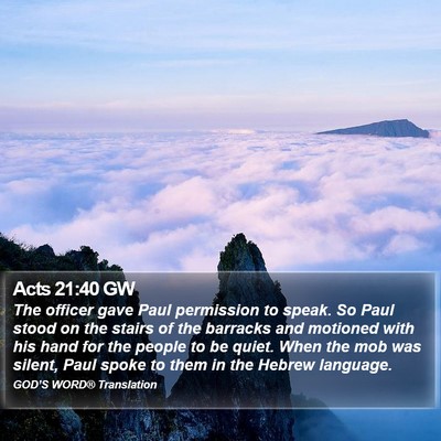 Acts 21:40 GW Bible Verse Image