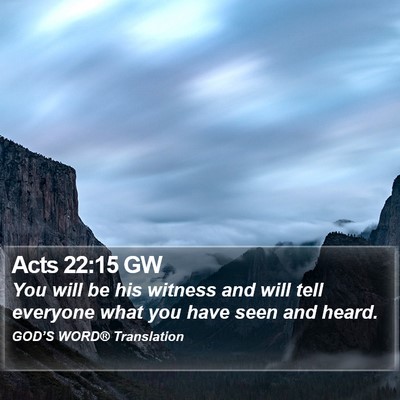 Acts 22:15 GW Bible Verse Image