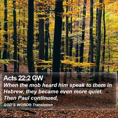 Acts 22:2 GW Bible Verse Image