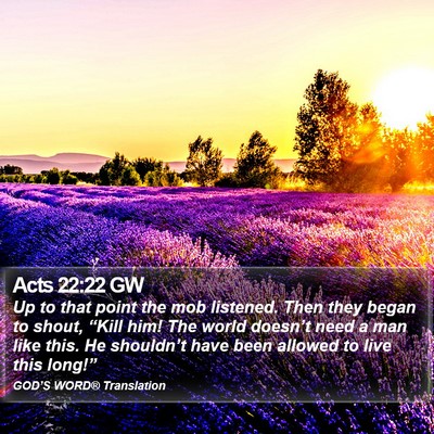 Acts 22:22 GW Bible Verse Image