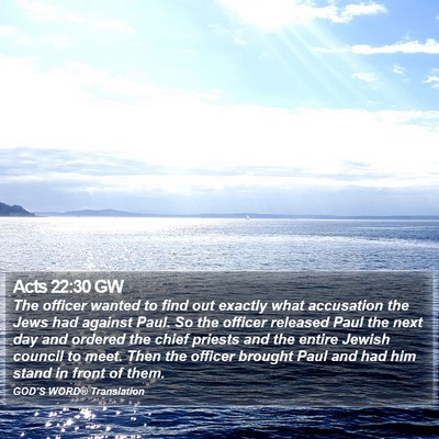 Acts 22:30 GW Bible Verse Image