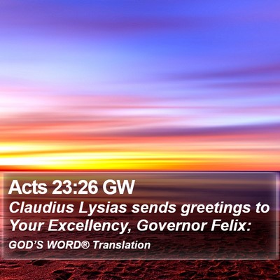 Acts 23:26 GW Bible Verse Image